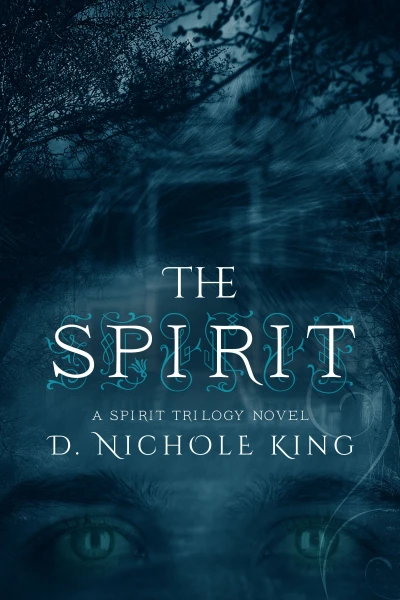 The Spirit (The Spirit Trilogy Book 1)