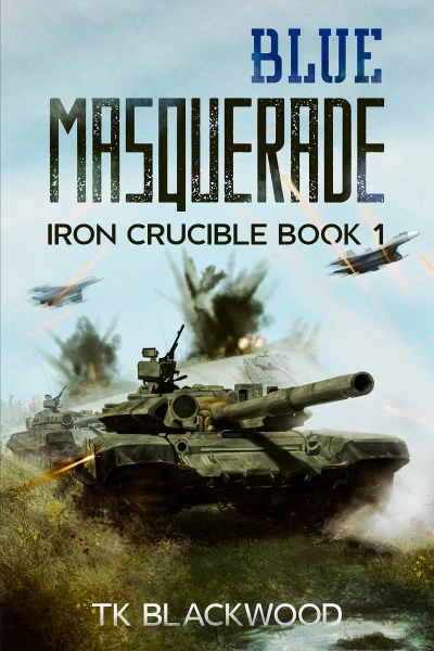 Blue Masquerade (Iron Crucible Book 1)
