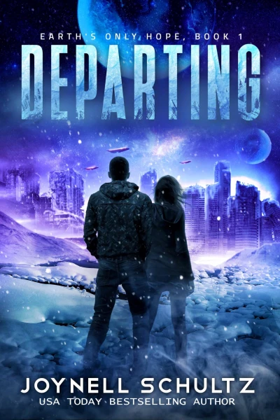 Departing: A Slow-Burn Sci Fi Romance at the End of the World (Earth’s Only Hope Book 1)