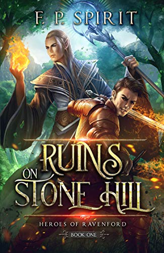 The Ruins on Stone Hill (Heroes of Ravenford Book 1)